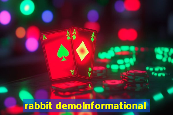 rabbit demoInformational